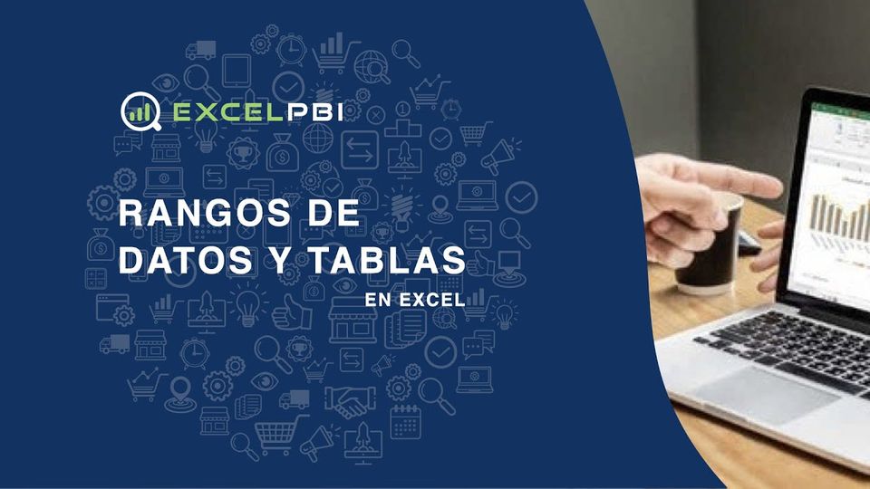 Rangos de datos y tablas en Excel
