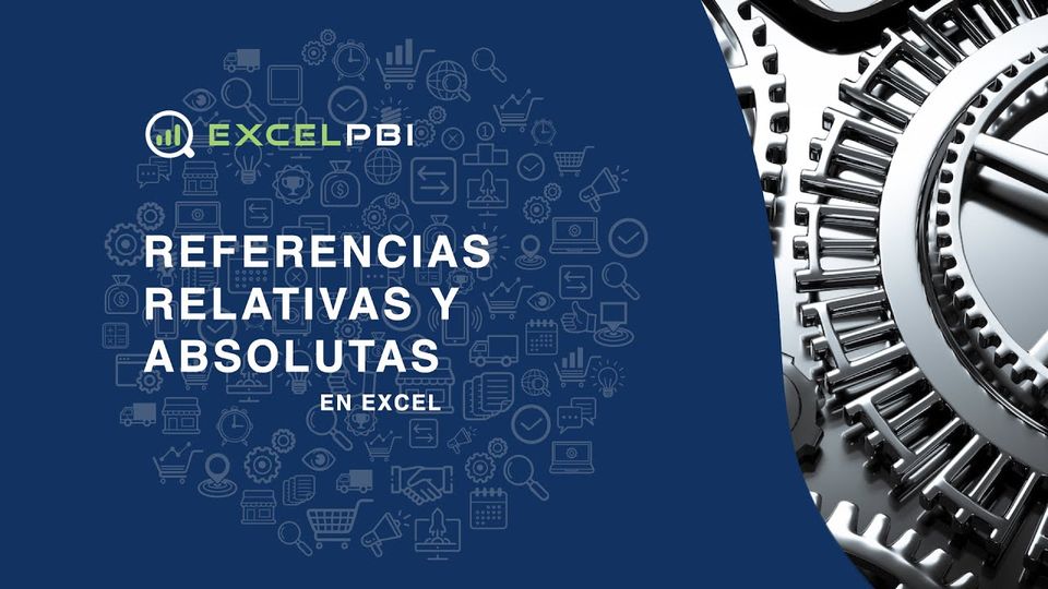 Referencias relativas y absolutas en Excel